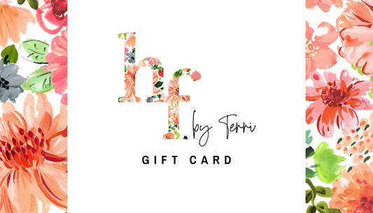 HF by Terri Gift Card